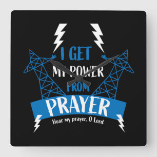 I Get My Power From Prayer Christian Gifts Square Wall Clock
