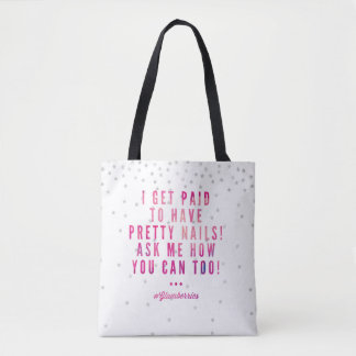 I get paid to have pretty nails tote bag