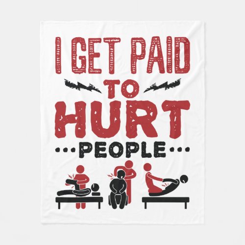 I Get Paid to Hurt People Fleece Blanket
