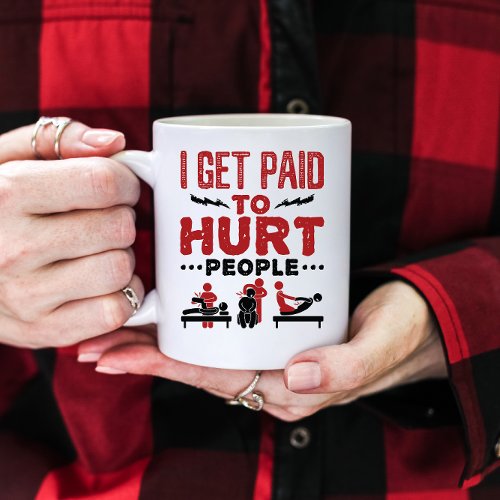 I Get Paid to Hurt People Two_Tone Coffee Mug