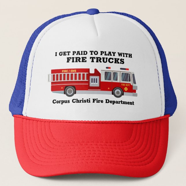 I Get Paid to Play with Firetrucks Trucker Hat (Front)