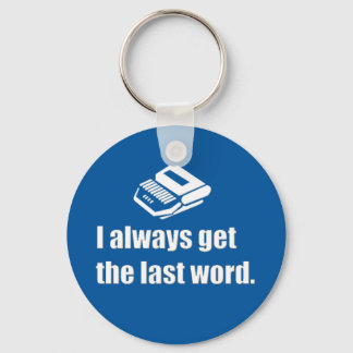 I get the last word court reporter keychain