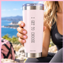 I GET TO CHOOSE Inspirational Blush Pink Gift
