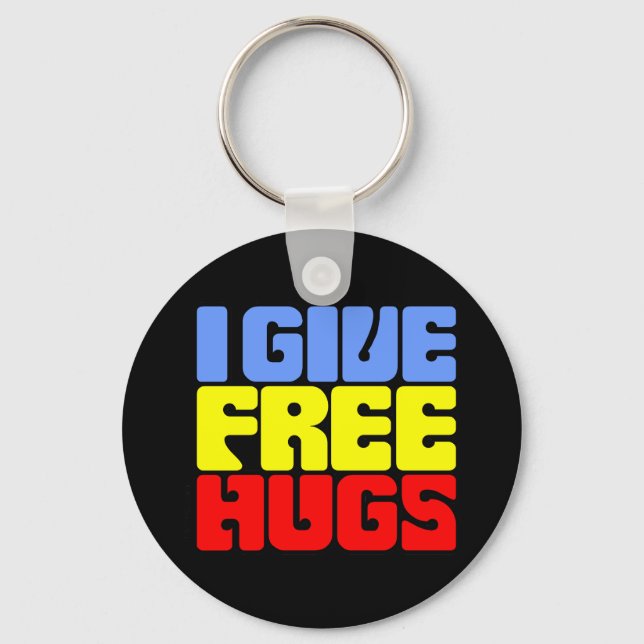 I Give Free Hugs Keychain (Front)