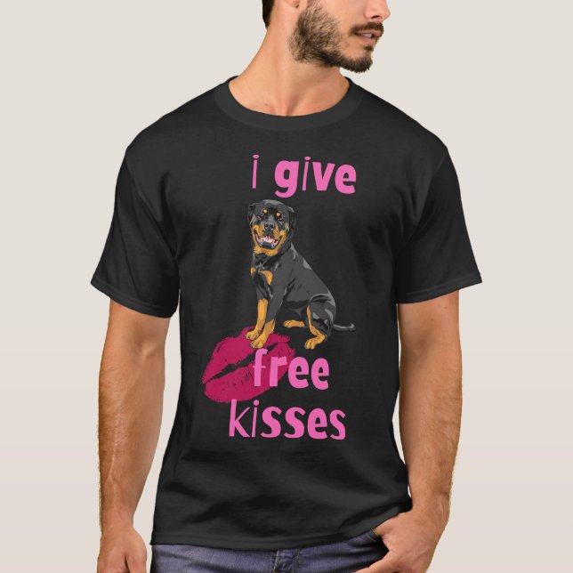 I Give Free Kisses Rottweiler T-Shirt (Front)