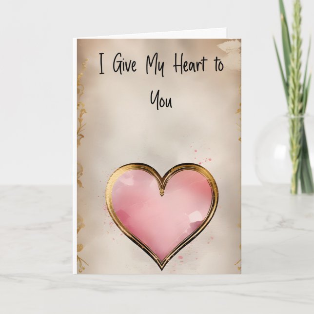 I Give My Heart Valentine's Day Holiday Card (Front)