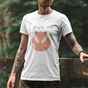 I Give No Fox T-Shirt