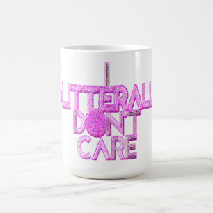 I glitterally don't care personalized coffee mug