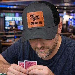 I Go All In Leather Patch Hat