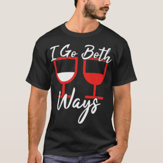 I Go Both Ways 1 T-Shirt