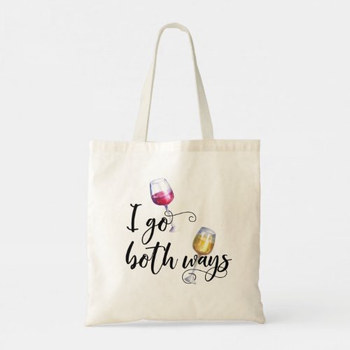I Go Both Ways Funny Red White Wine Tote Bag