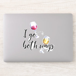 I Go Both Ways Funny Wine Lover White Red Sticker