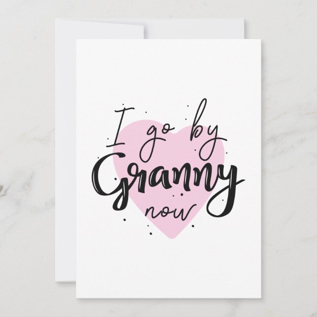I Go By Granny Now Thank You Card (Front)