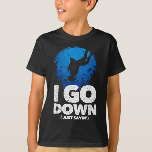 I go Down Funny Diving  T_Shirt