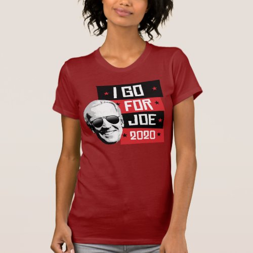 I go for Joe 2020 T_Shirt
