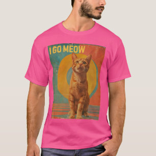 I Go Meow - Funny Cat Singing Meme Design T-Shirt
