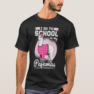 I Go To School In My Pajamas  Homeschooling T-Shirt