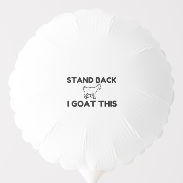 I Goat This Balloon (Front)