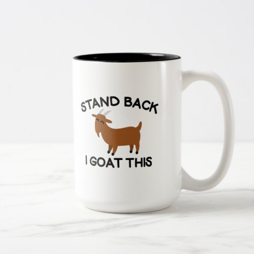 I Goat This Two_Tone Coffee Mug