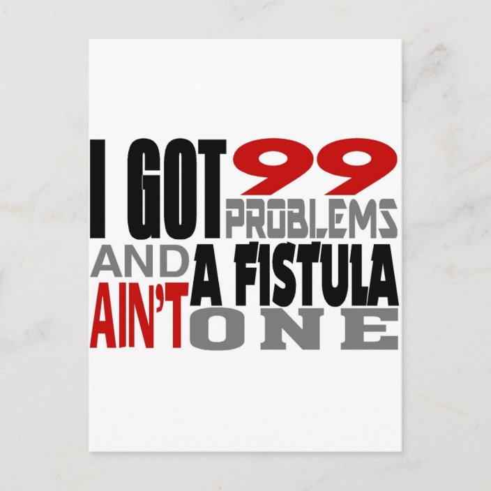 I Got 99 Problem But You Ain T One