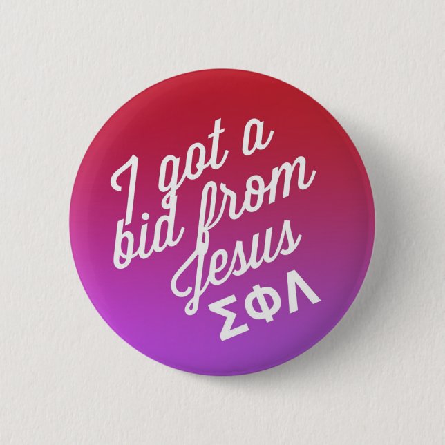 I got a bid from Jesus Button (Front)