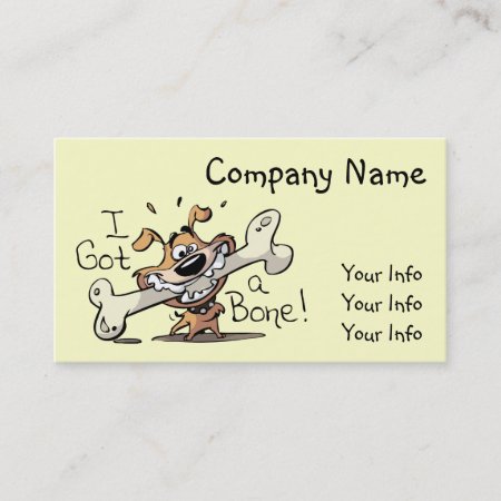 I Got A Bone - Dog Business Cards