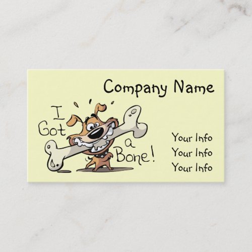 I Got a Bone _ Dog Business Cards