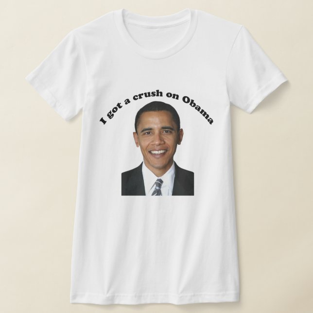 I Got A Crush On Obama Girl T-Shirt (Laydown)