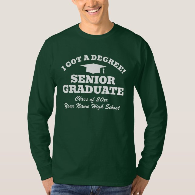 I got a degree! Funny shirt for graduate students (Front)