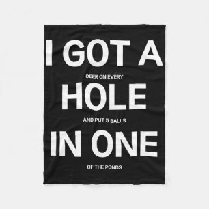 I Got A Hole In One Funny Beer Drinking Disc Golf Fleece Blanket