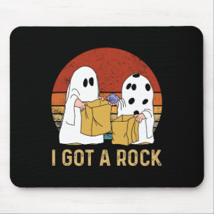 I Got A Rock Shirt Halloween Trick Or Treat Ghost Mouse Pad