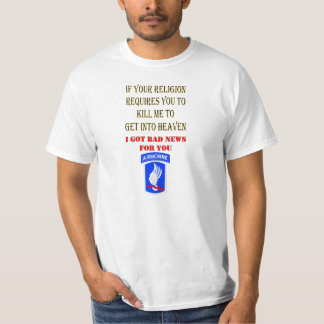 I GOT BAD NEWS FOR YOU T-Shirt