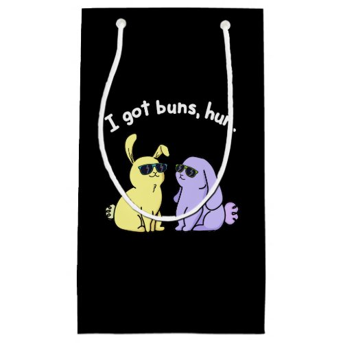 I Got Buns Hun Funny Bunny Rabbit Pun Dark BG Small Gift Bag