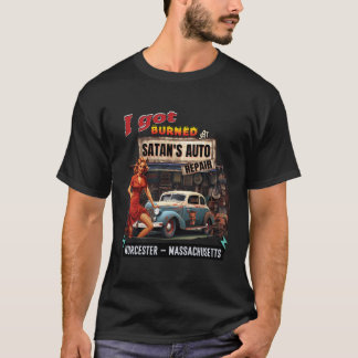 I Got Burned At Satan'S Auto Repair Retro Devil Wo T-Shirt