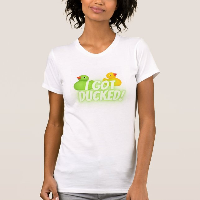 I got ducked jeep t-shirt (Front)