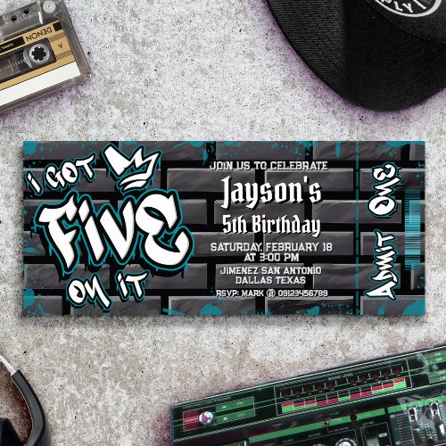 I Got Five on it _ 5th Birthday Ticket Invitation