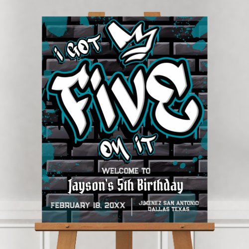 I got Five on it _ Boy 5th Birthday Welcome Sign