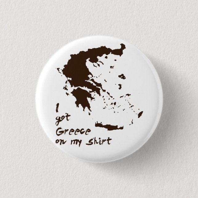 I got Greece Grease on my Shirt Pinback Button (Front)