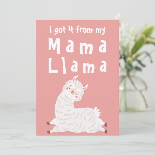 I Got It From My Mama Llama Mothers Day Card