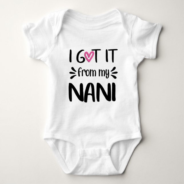 I Got It From My Nani Bodysuit (Front)