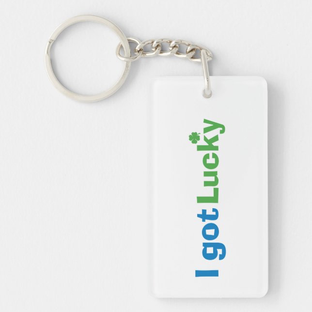 "I Got Lucky" Double-Sided Keychain (Front)