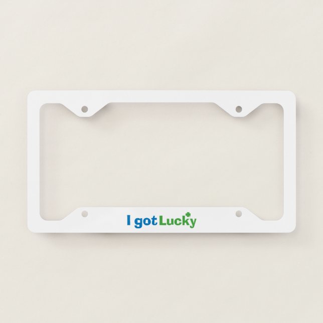 "I Got Lucky" License Plate Frame (Front)