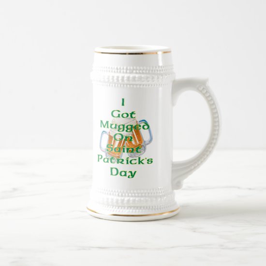 I Got Mugged on St. Patrick's Day Mug