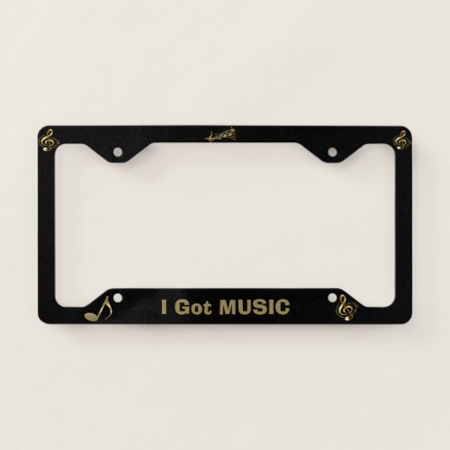 I Got Music License Plate Frame