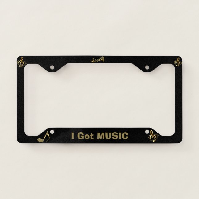 I Got Music License Plate Frame (Front)