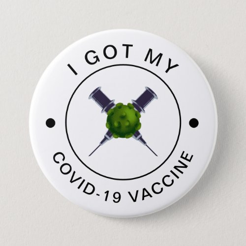 I Got My Covid_19 Vaccination Motivational Syringe Button