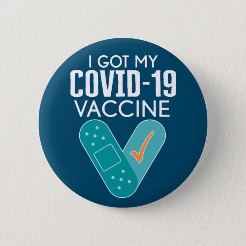 I got My Covid_19 Vaccine _ green blue Button