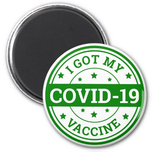 I Got My Covid_19 Vaccine Magnet