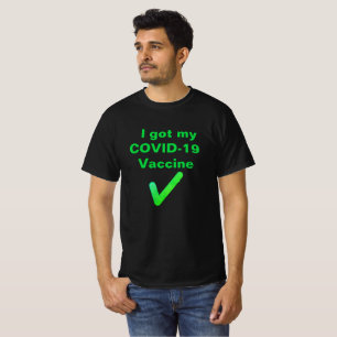 I got my COVID-19 Vaccine.personalized T-Shirt