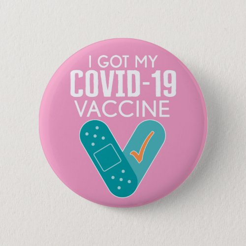 I got My Covid_19 Vaccine _ pink Button